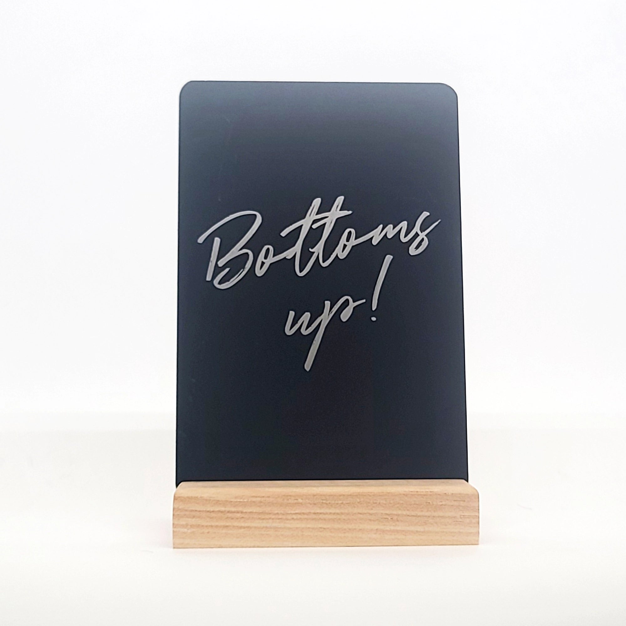 Bottoms Up Aluminum Composite Shelf Sign - LEA023