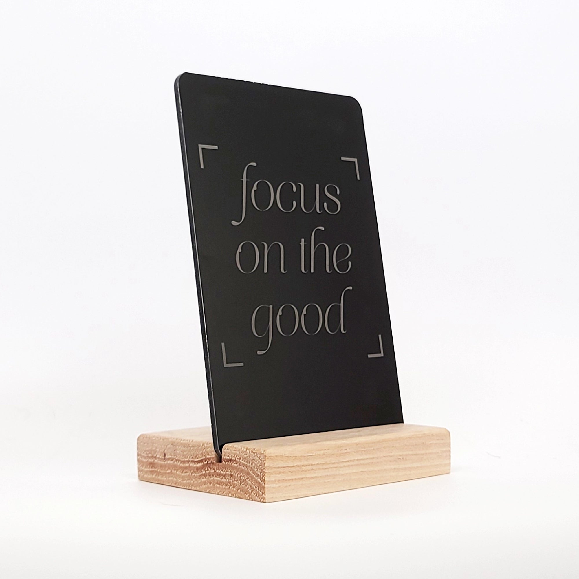 Focus on the Good Aluminum Composite Shelf Sign - LEA024