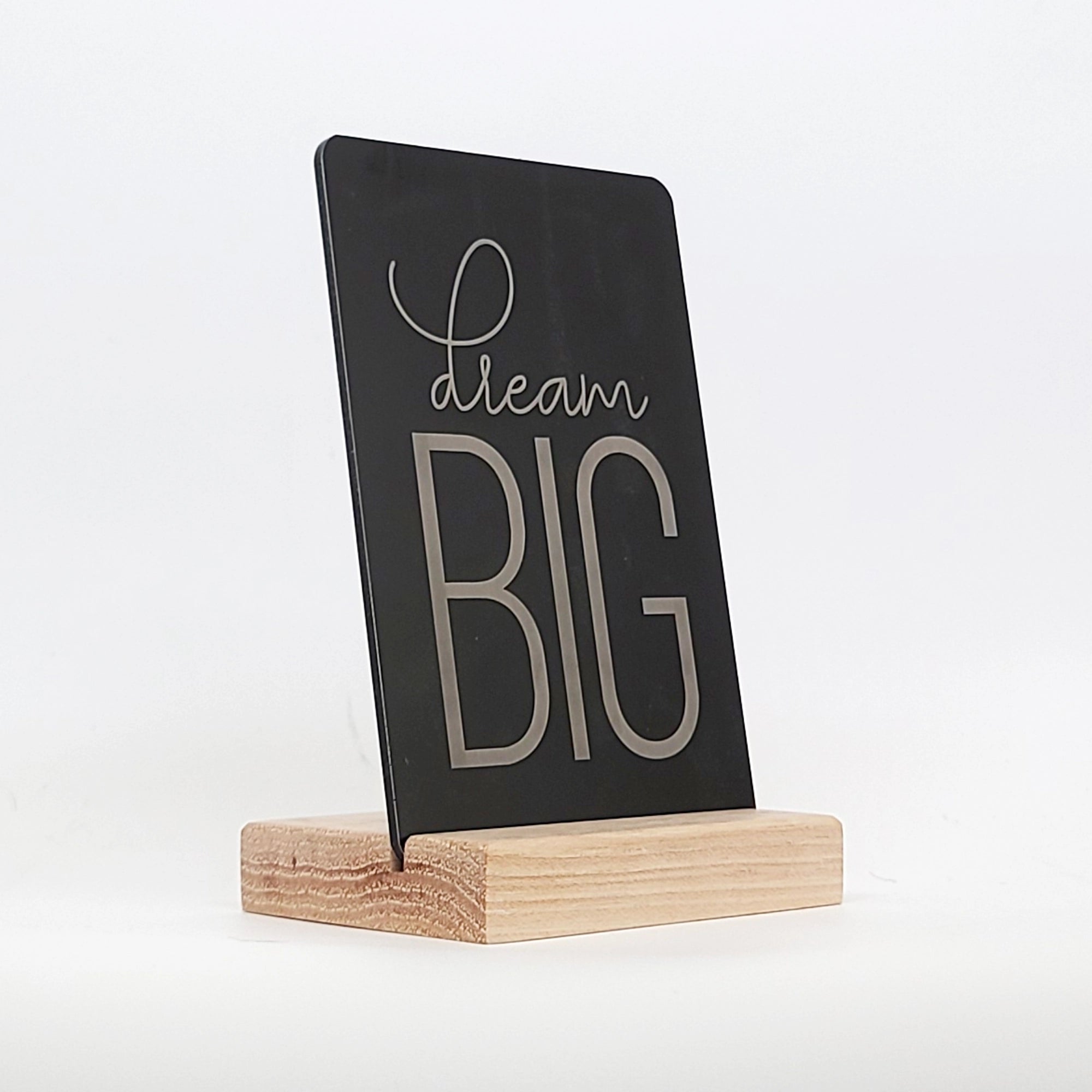 Dream Big Aluminum Composite Shelf Sign - LEA025