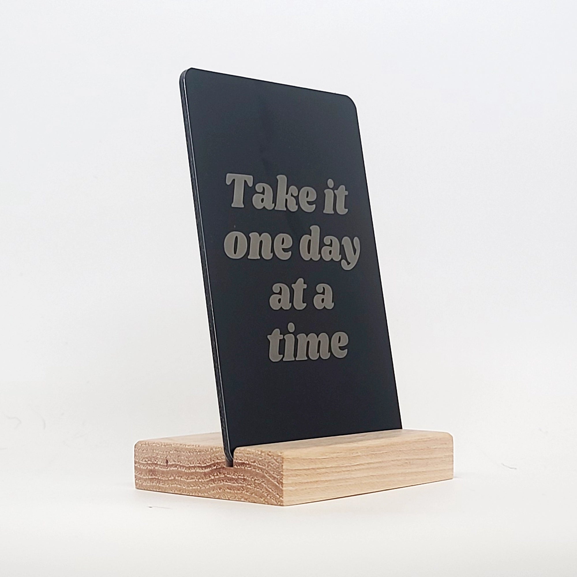 Take It One Day at A TIme Aluminum Composite Shelf Sign - LEA028