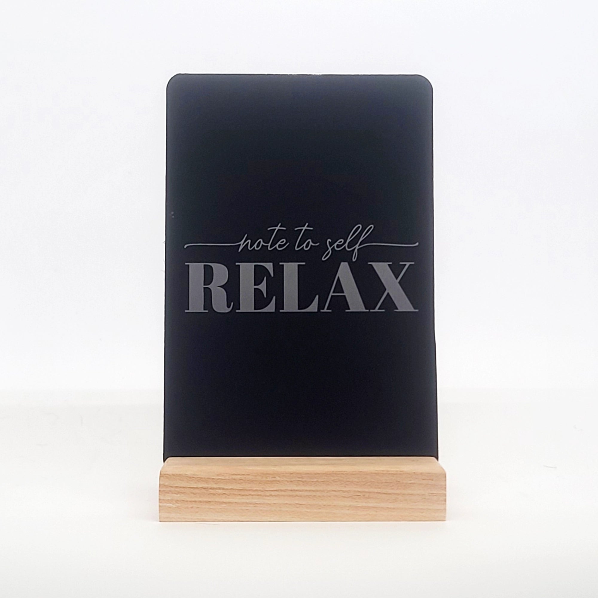 Note to Self Relax Aluminum Composite Shelf Sign - LEA034