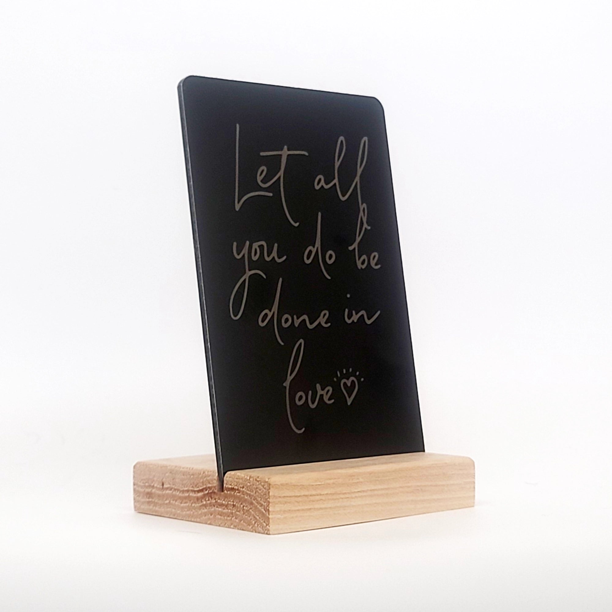 Let All You Do Be Done In Love Aluminum Composite Shelf Sign - LEA041