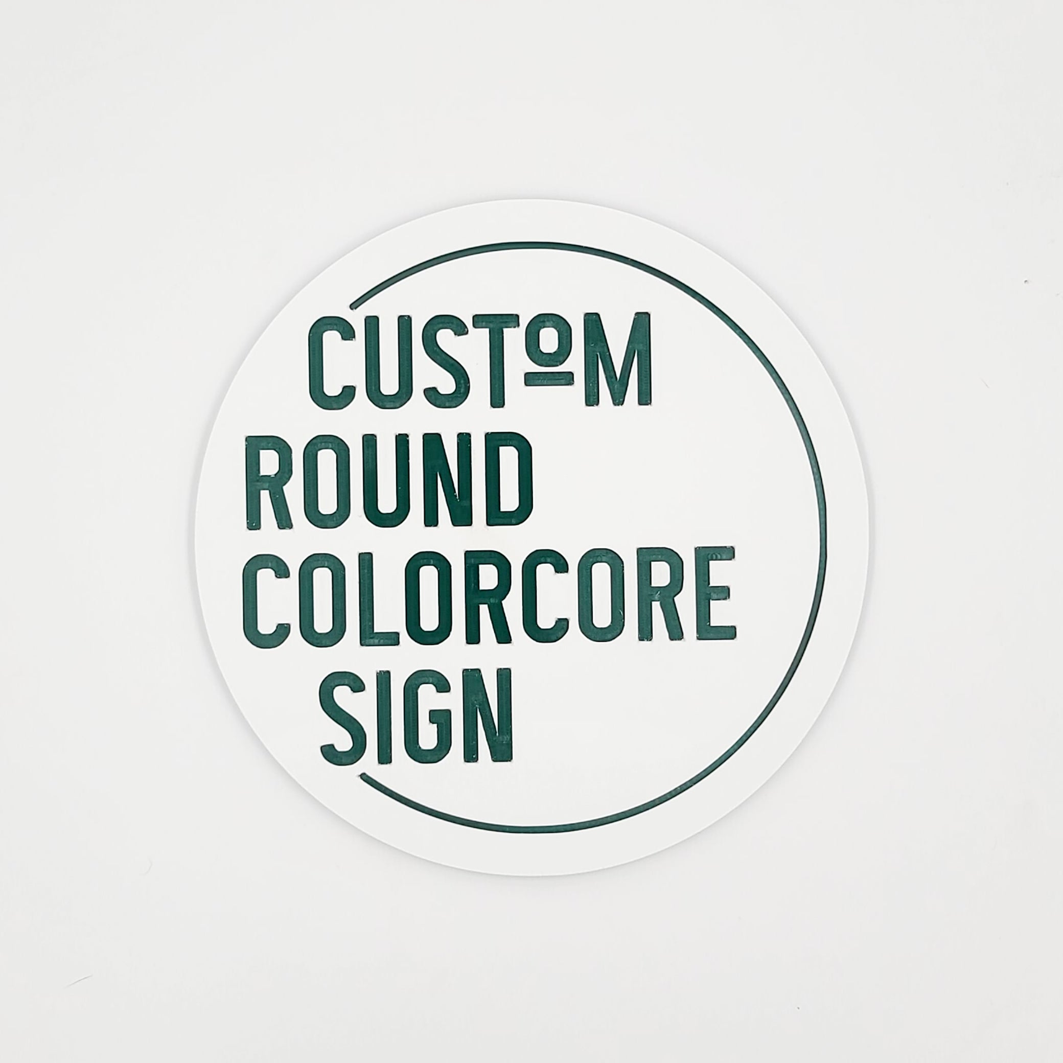 Round ColorCore Sign