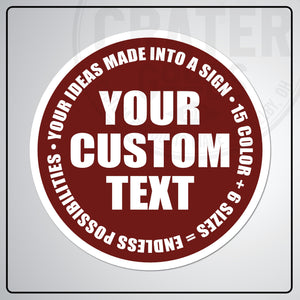 Custom Round Aluminum Signs - CPA002 - 6’’ / Burgundy - Custom Signs