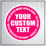 Custom Round Aluminum Signs - CPA002 - 6’’ / Pink - Custom Signs