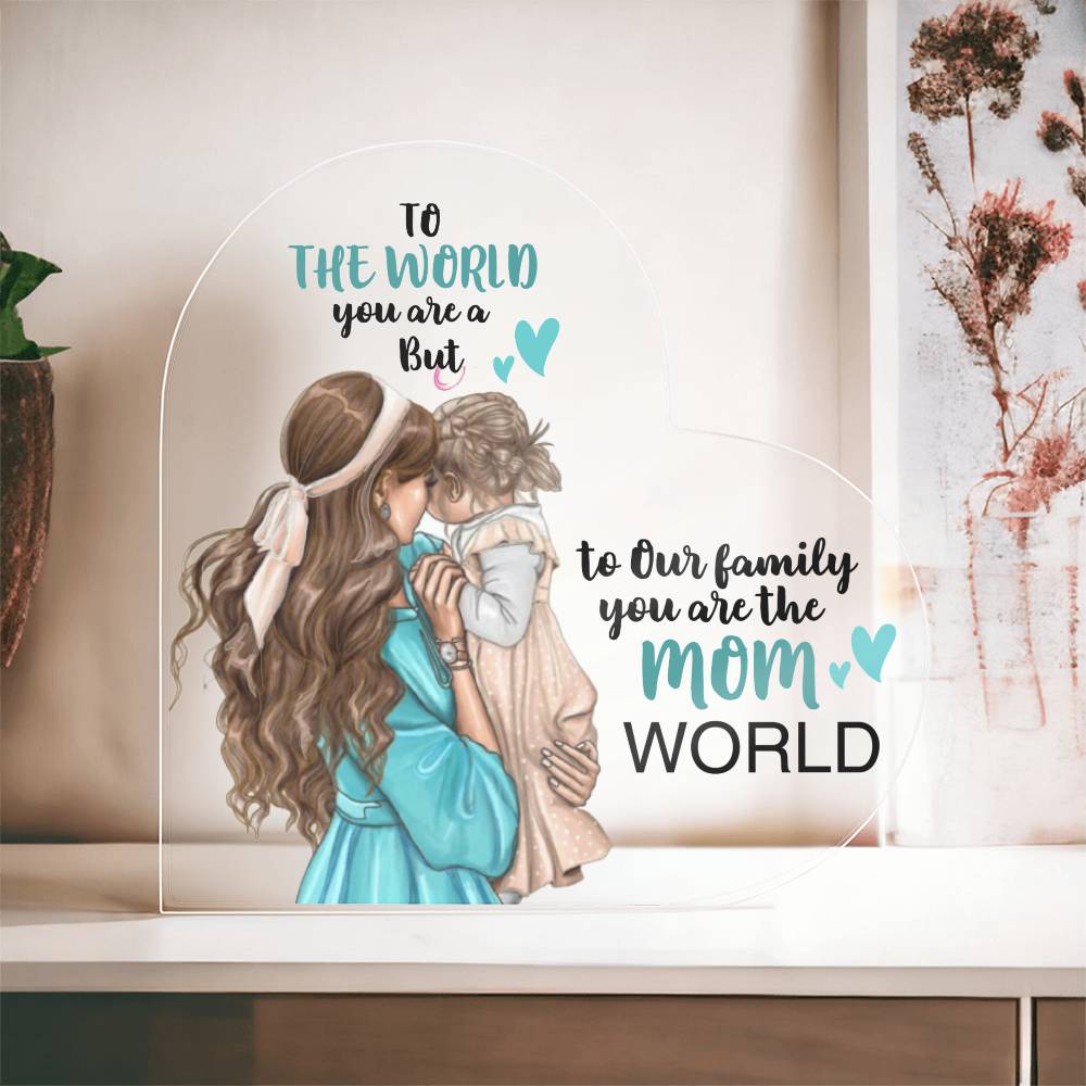 To The World Acrylic Heart Plaque - AHP003 - Jewelry