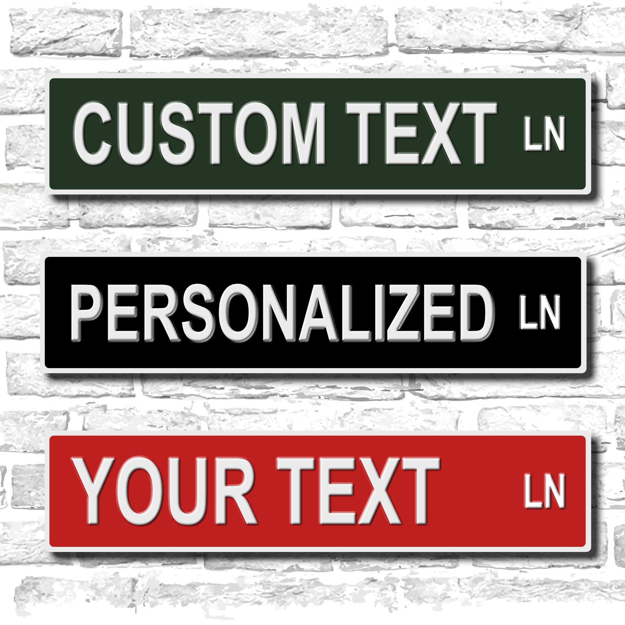 Custom Street Sign - Premium Metal Dye-Sub Signs from Crater Goods - Just $10.99! Shop now at Crater Goods